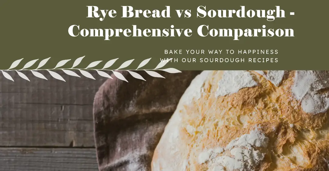 Rye Bread vs Sourdough